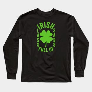 Irish lass full of sass Long Sleeve T-Shirt